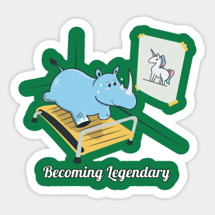 Becoming Legendary, Funny Rhino Unicorn Workout Gym Cartoon Sticker